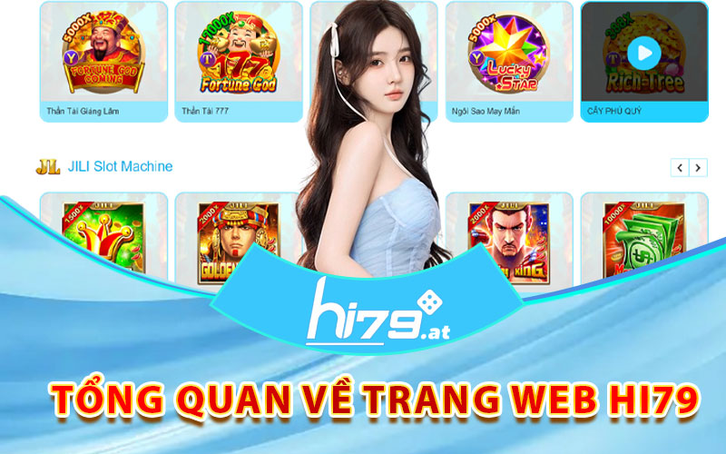 HI79 - Trang Web Cá Cược Ăn Tiền Yêu Thích Của Các Cược Thủ 12 Tong quan ve trang web HI79